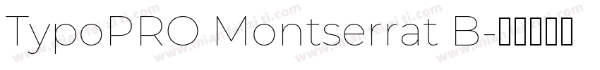 TypoPRO Montserrat B字体转换